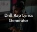 drill rap lyrics generator lyric assistant