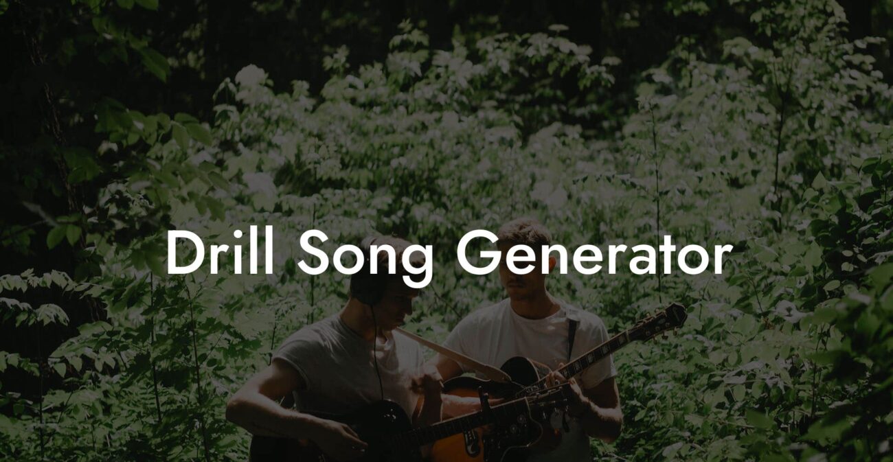 drill song generator lyric assistant