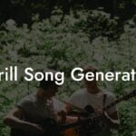 drill song generator lyric assistant