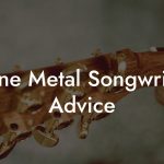 Drone Metal Songwriting Advice