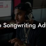 Dub Songwriting Advice