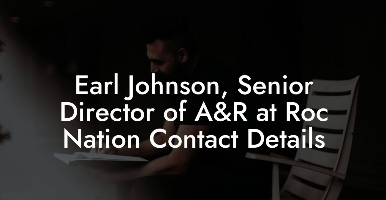 Earl Johnson, Senior Director of A&R at Roc Nation Contact Details