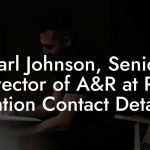 Earl Johnson, Senior Director of A&R at Roc Nation Contact Details