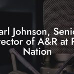Earl Johnson, Senior Director of A&R at Roc Nation