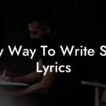 easy way to write song lyrics lyric assistant