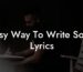 easy way to write song lyrics lyric assistant