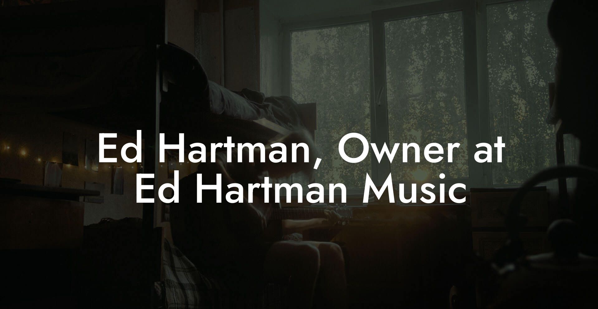 Ed Hartman, Owner at Ed Hartman Music