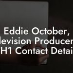 Eddie October, Television Producer at VH1 Contact Details