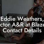 Eddie Weathers, Director A&R at Blazetrak Contact Details