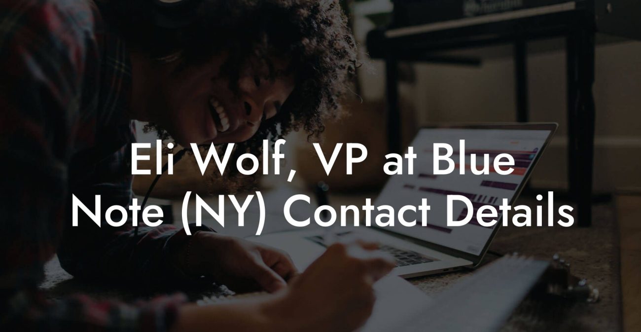 Eli Wolf, VP at Blue Note (NY) Contact Details