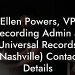Ellen Powers, VP Recording Admin at Universal Records (Nashville) Contact Details