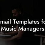 Email Templates for Music Managers