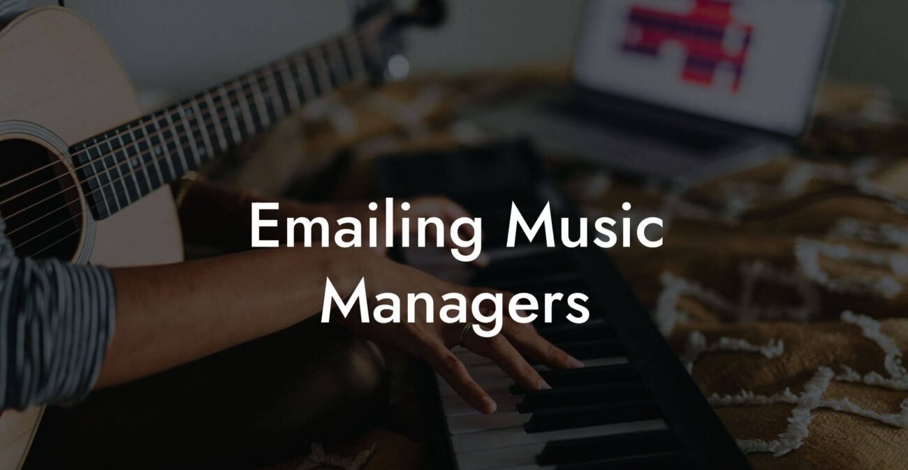 Emailing Music Managers