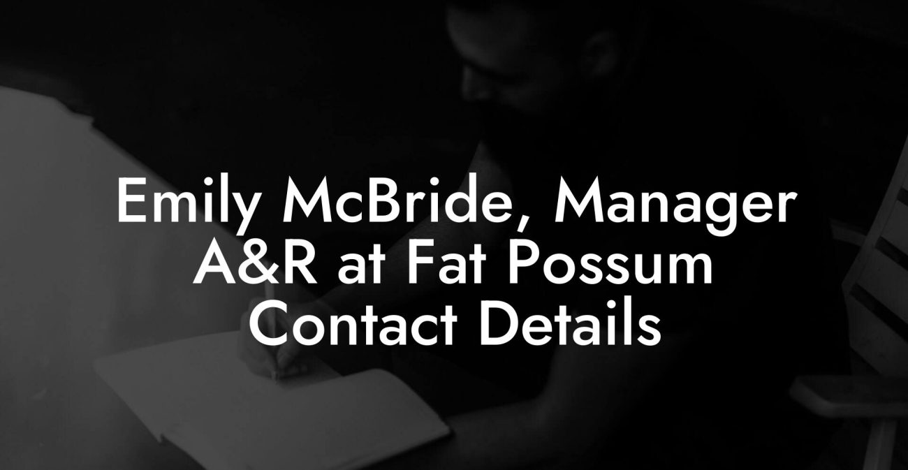 Emily McBride, Manager A&R at Fat Possum Contact Details