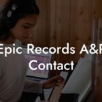 Epic Records A&R Contact