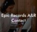 Epic Records A&R Contact