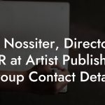Eric Nossiter, Director of A&R at Artist Publishing Group Contact Details