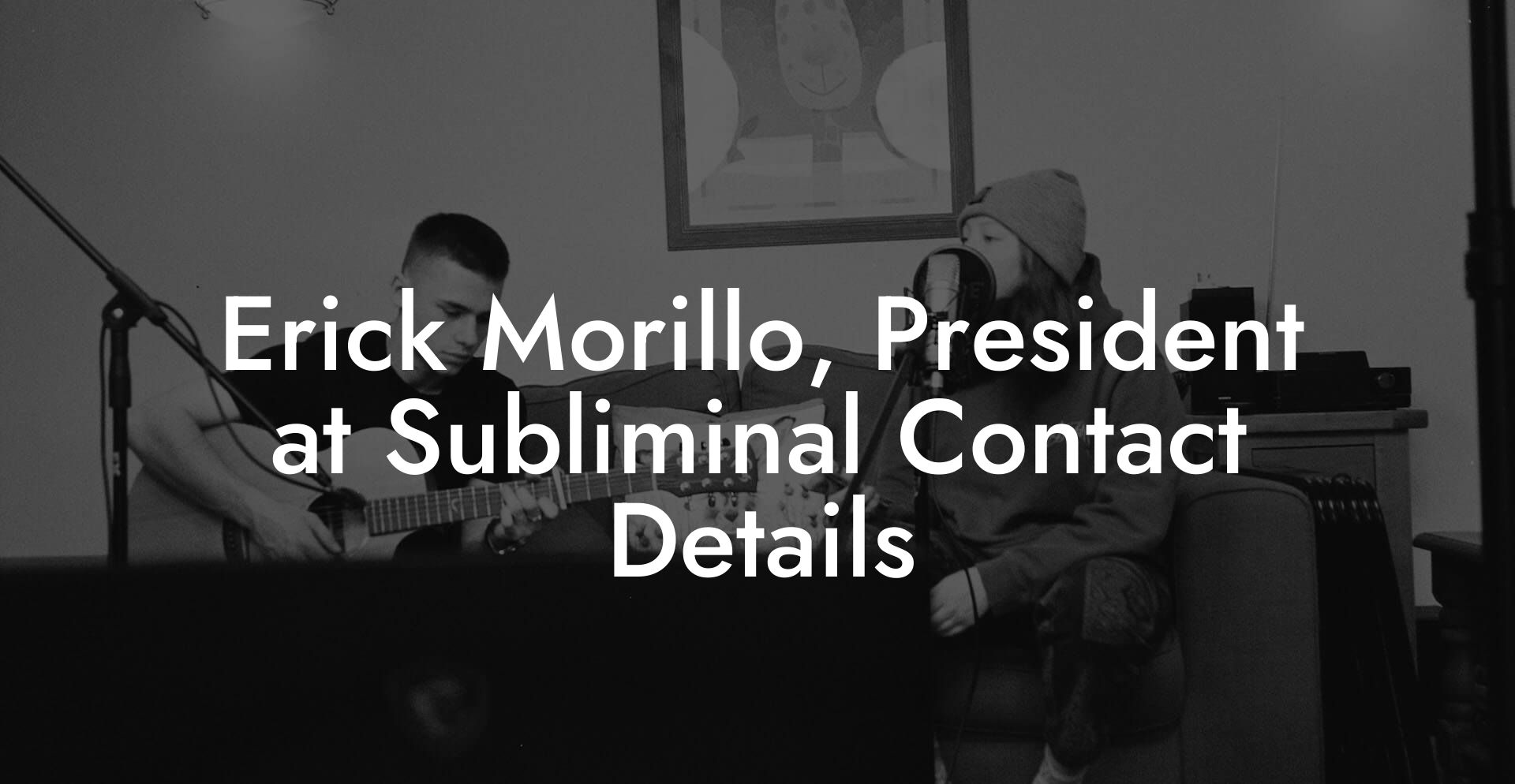 Erick Morillo, President at Subliminal Contact Details