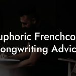 Euphoric Frenchcore Songwriting Advice