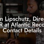 Evan Lipschutz, Director A&R at Atlantic Records Contact Details