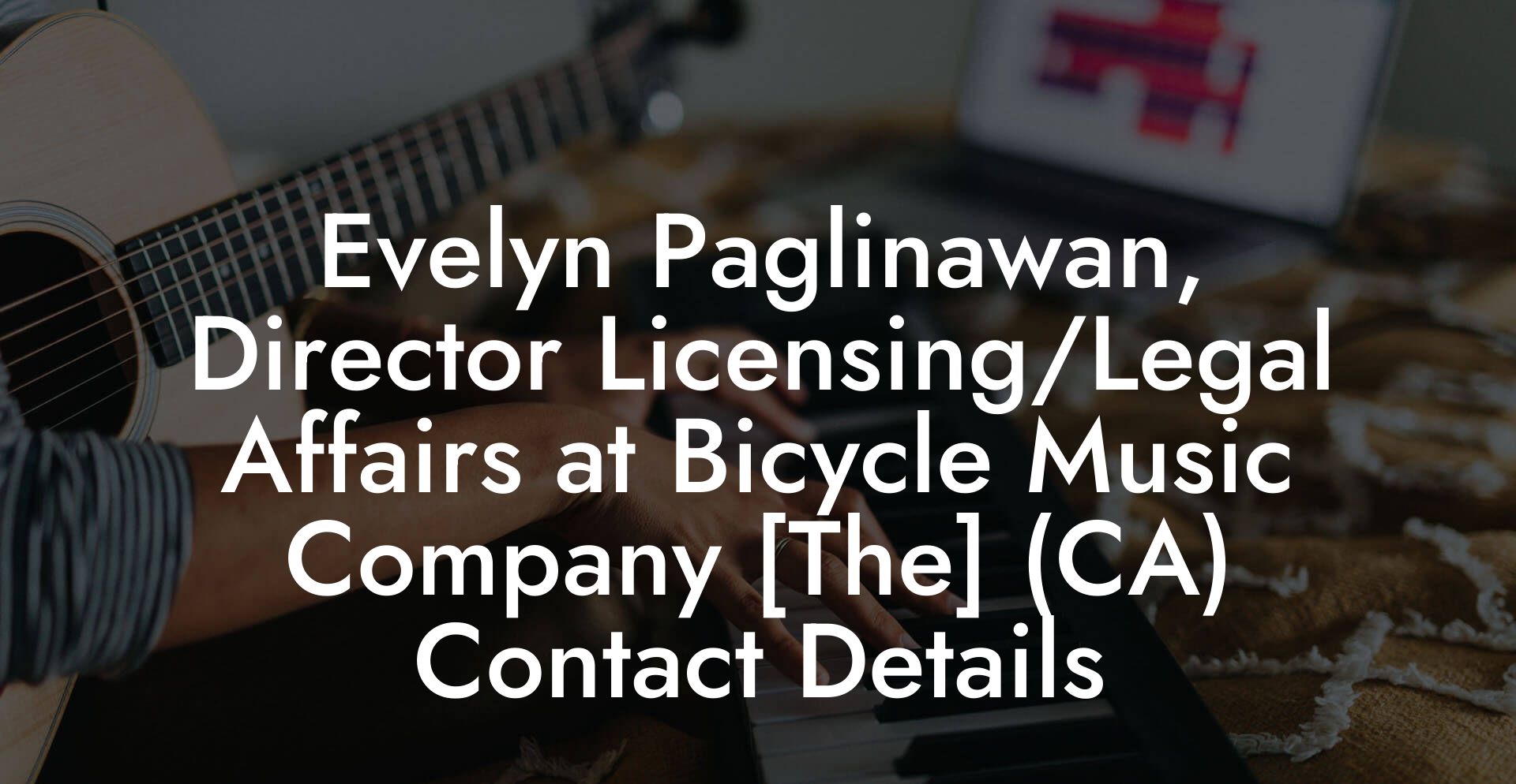 Evelyn Paglinawan, Director Licensing/Legal Affairs at Bicycle Music Company [The] (CA) Contact Details