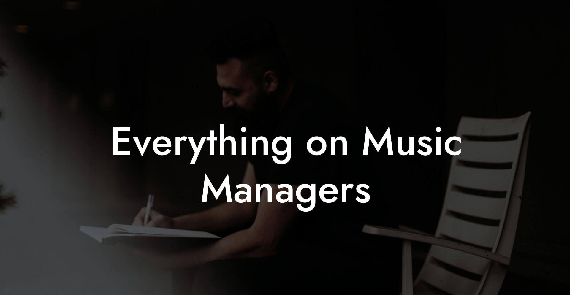 Everything on Music Managers