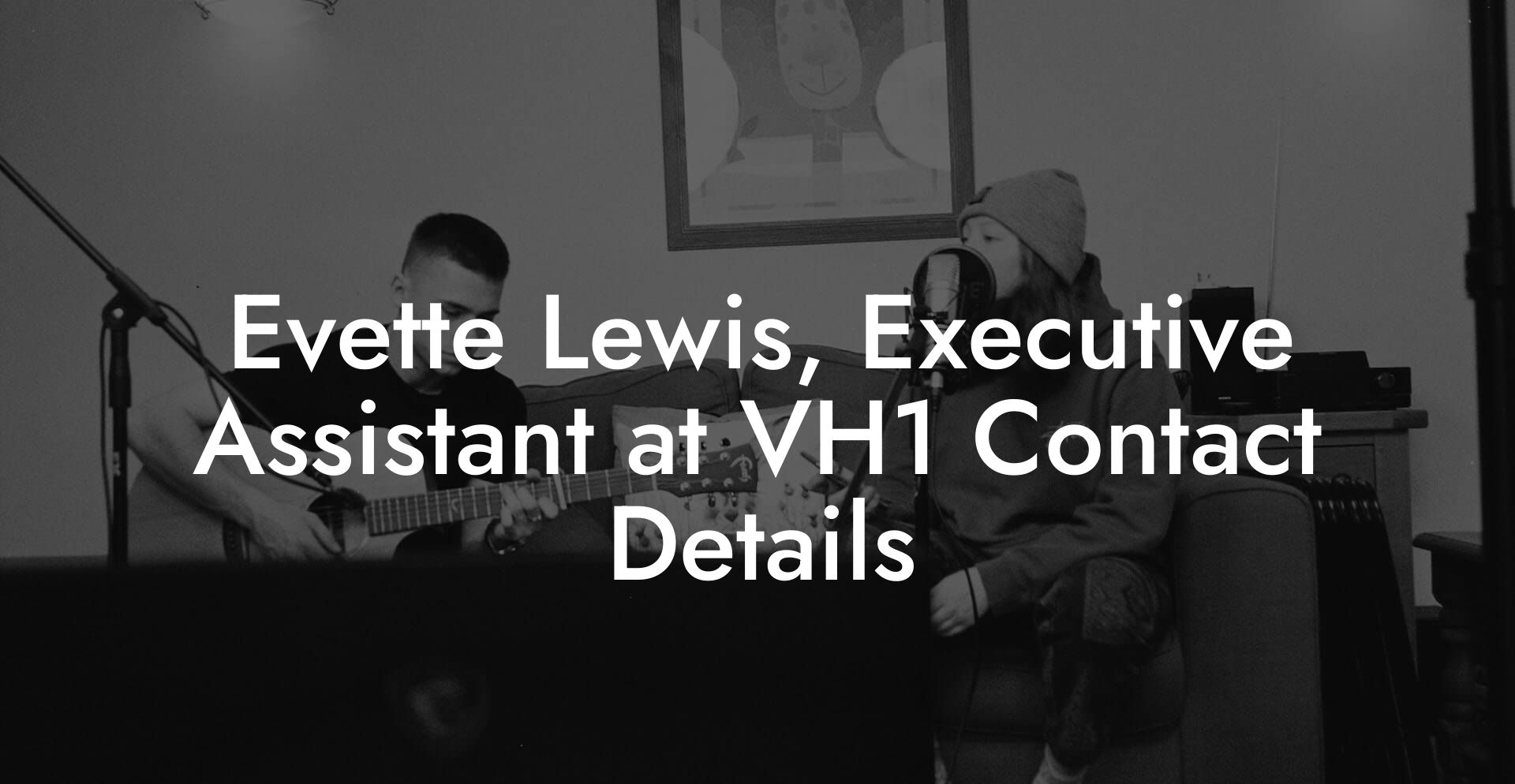 Evette Lewis, Executive Assistant at VH1 Contact Details