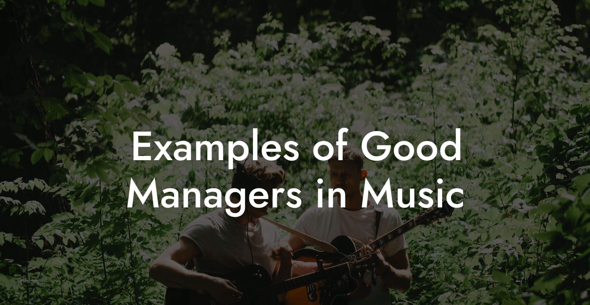 Examples of Good Managers in Music
