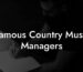 Famous Country Music Managers