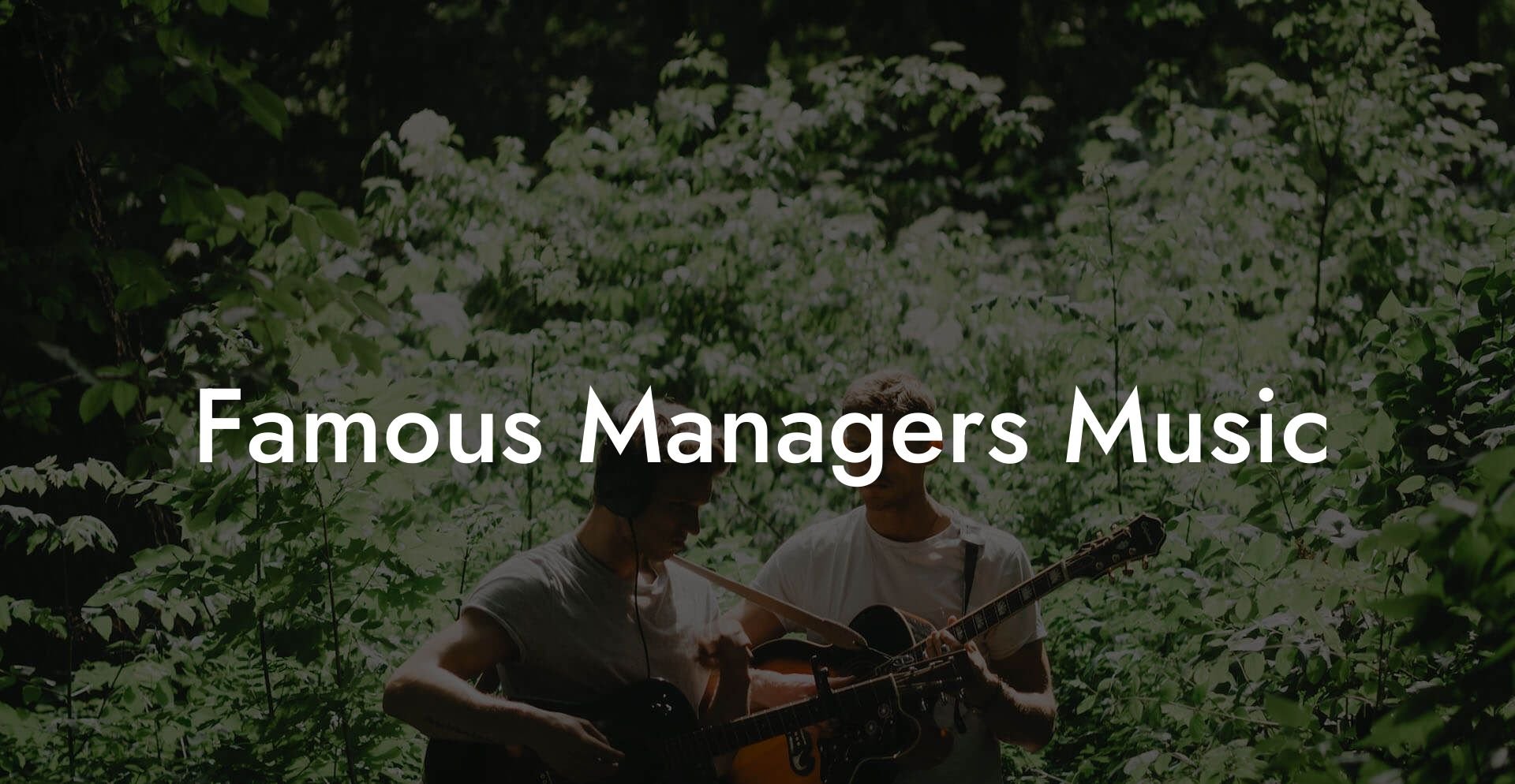 Famous Managers Music