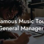 Famous Music Tour General Managers
