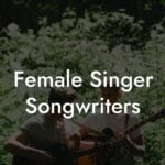 female singer songwriters lyric assistant