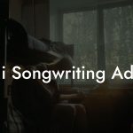 Filmi Songwriting Advice
