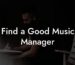 Find a Good Music Manager