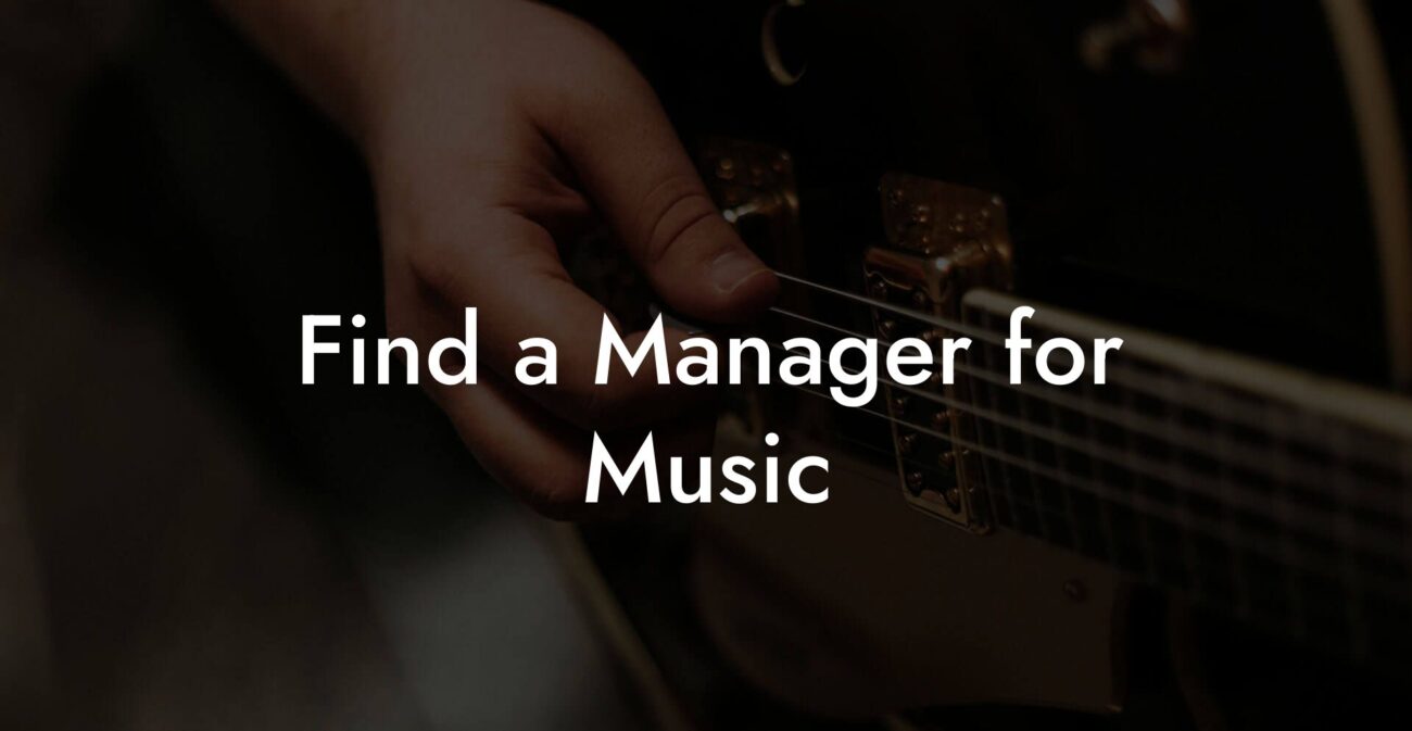 Find a Manager for Music