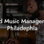 Find Music Managers in Philadephia