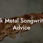 Folk Metal Songwriting Advice