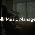 Folk Music Managers