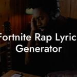 fortnite rap lyrics generator lyric assistant