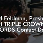 Fred Feldman, President at TRIPLE CROWN RECORDS Contact Details