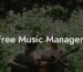 Free Music Managers