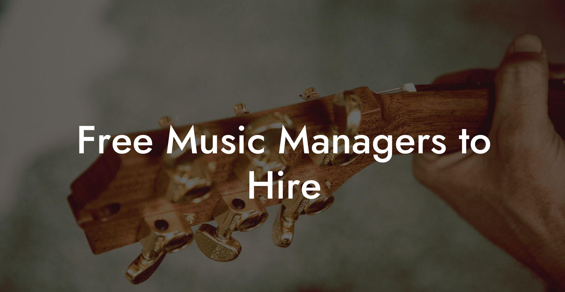 Free Music Managers to Hire