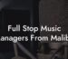 Full Stop Music Managers From Malibu
