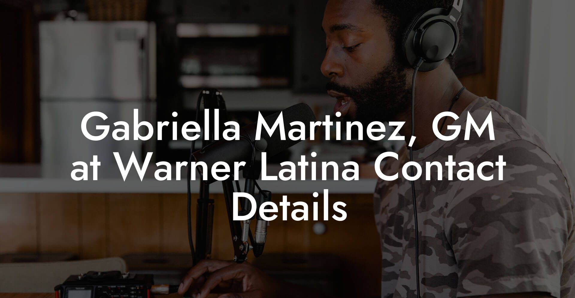 Gabriella Martinez, GM at Warner Latina Contact Details