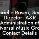 Gabrielle Rosen, Senior Director, A&R Administration at Universal Music Group Contact Details
