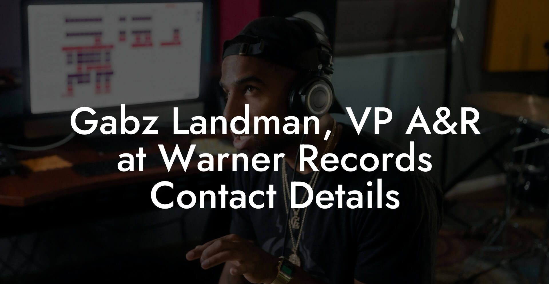 Gabz Landman, VP A&R at Warner Records Contact Details