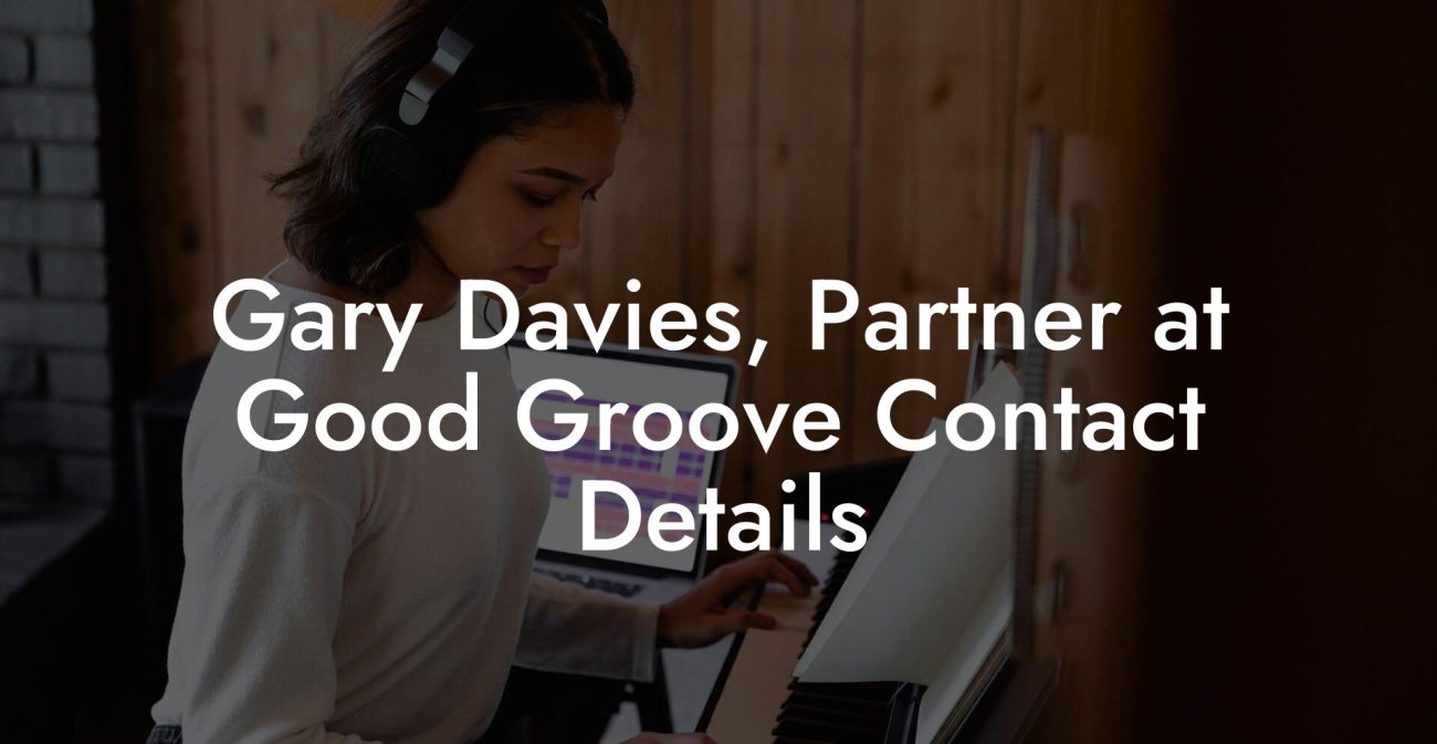 Gary Davies, Partner at Good Groove Contact Details