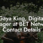 Gaya King, Digital Manager at BET Networks Contact Details