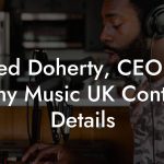 Ged Doherty, CEO at Sony Music UK Contact Details