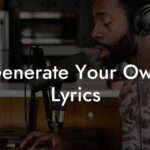 generate your own lyrics lyric assistant